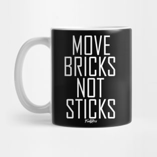 MOVE BRICKS w Mug